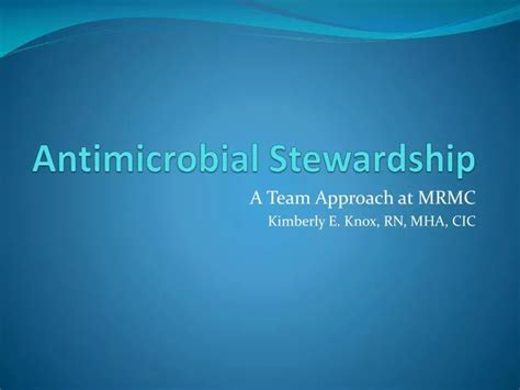 Ppt Antimicrobial Stewardship Powerpoint Presentation Free Download