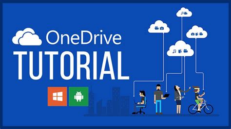 Onedrive Tutorial Learn How To Use Onedrive On Windows And Android