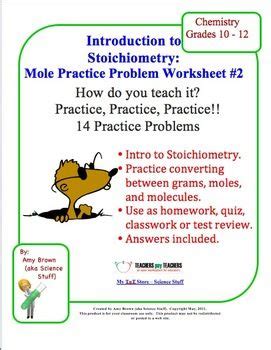 So the problem is that, while we compare amounts of one substance to another using moles, we must also use grams, since this is the information we. This worksheet consists of 14 problems. Students will ...