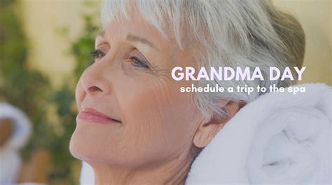 Schedule A Spa Day For Your Mom On Gorgeous Grandma Day