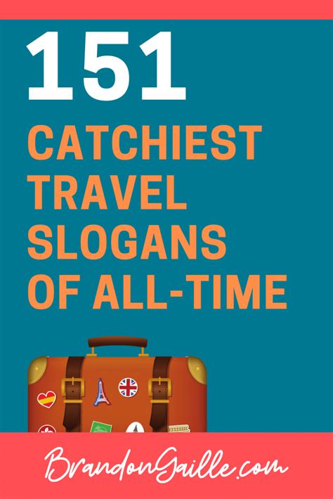 151 Catchy Travel Slogans And Good Taglines Artofit