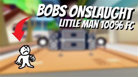 Bobs Onslaught Little Man 100 Fc Roblox Funky Friday Youtube