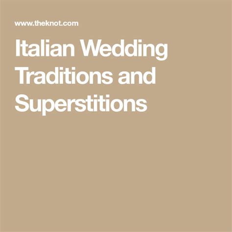 Italian Wedding Traditions And Superstitions Italian Wedding