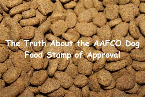As an advisory association, aafco does not actively regulate pet food products. The Truth About the AAFCO Dog Food Stamp of Approval. #dog ...