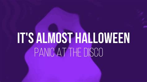 It´s Almost Halloween - Panic At The Disco [LYRICS/ESPAÑOL] - YouTube