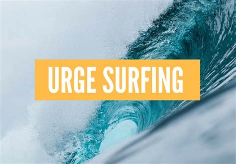 Urge Surfing A Mindful Way To Conquer Cravings My Body Tutor