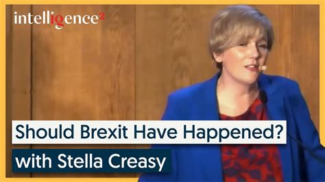 Should Brexit Have Happened Stella Creasy Intelligence Squared Youtube