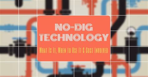No Dig Technology What Is It When To Use It And Cost Involved