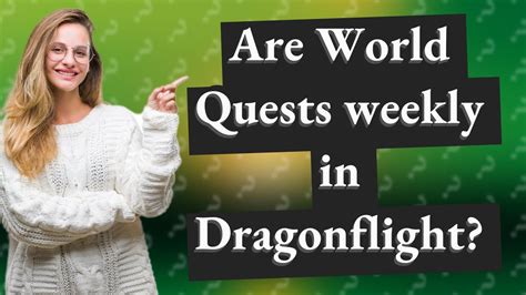 Are World Quests Weekly In Dragonflight Youtube