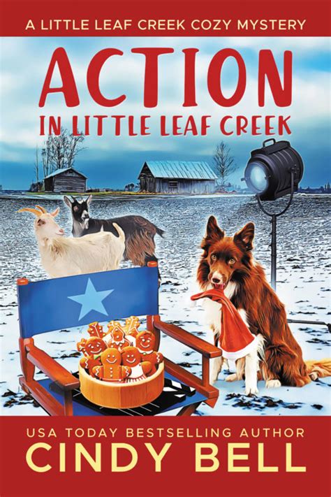 Action In Little Leaf Creek Cindy Bell Books