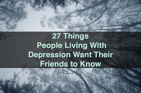 27 Things People Living With Depression Want Their Friends To Know