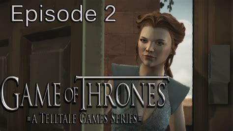 game of thrones walkthrough episode 2 part 1 youtube