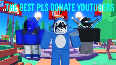 the best pls donate youtubers youtube