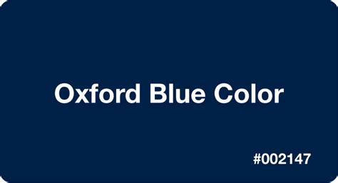 Oxford Blue Color Hex Code 002147 Oxford Blue Blue Color Hex Blue
