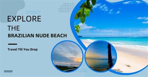 Brazilian Nude Beach Best Guide To Explore Top 10 Beaches