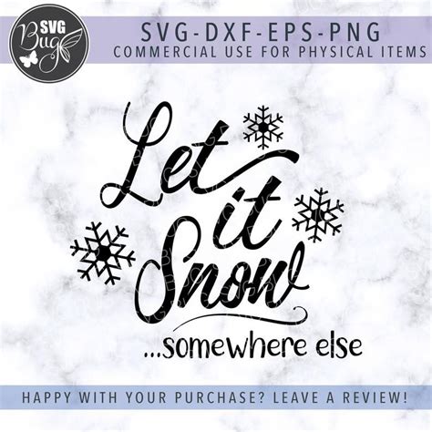 Let It Snowsomewhere Else Svg File Winter Svg File Etsy