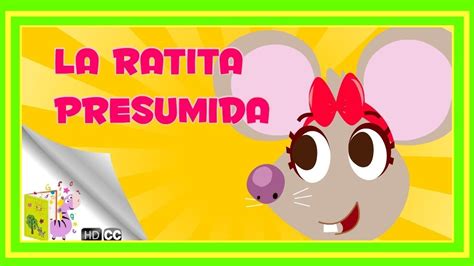 Cuentos Infantiles La Ratita Presumida En Español Youtube Cuento