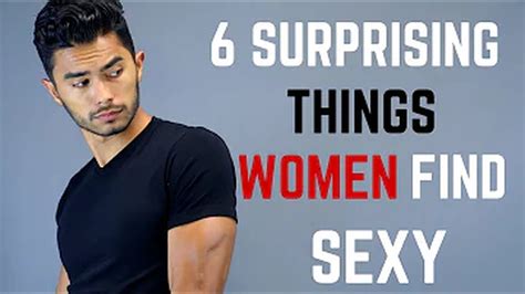 6 Surprising Things Women Find Sexy In Men