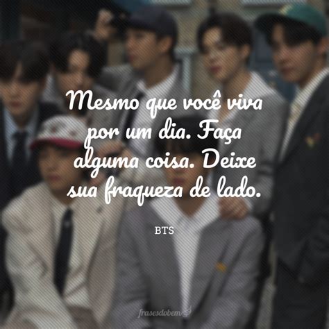 60 Frases Do Bts Para Quem é Army E Conhece Todas As Letras