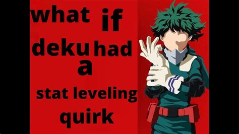 What If Deku Had A Stat Quirk Youtube