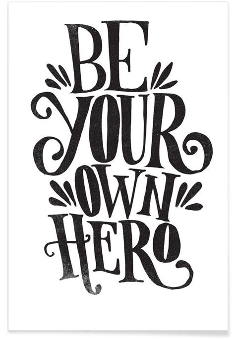 Be Your Own Hero Poster Juniqe