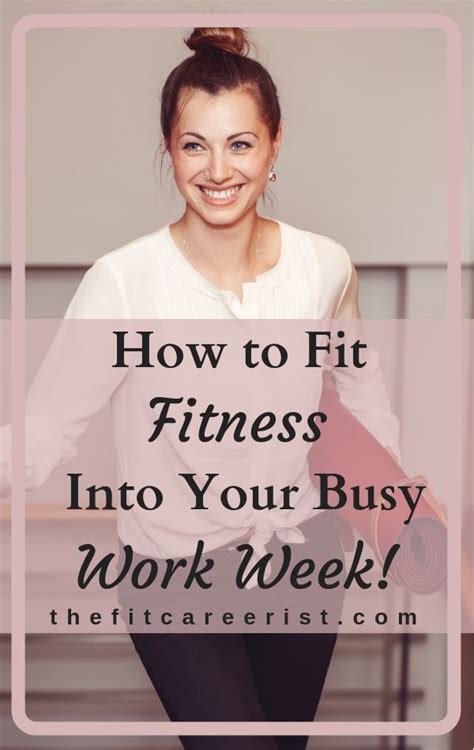 7 Tips For Working A Fitness Routine Into Your Busy Week Fitness Tips