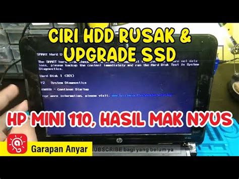 CIRI HARDDISK RUSAK DAN UPGRADE SSD AGAR CEPAT NETBOOK HP MINI 110