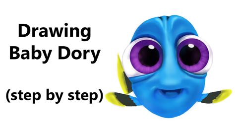 How To Draw Baby Dory Step By Step Youtube