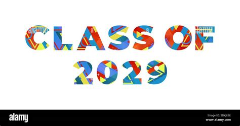 The Words Class Of 2029 Concept Written In Colorful Retro Shapes And