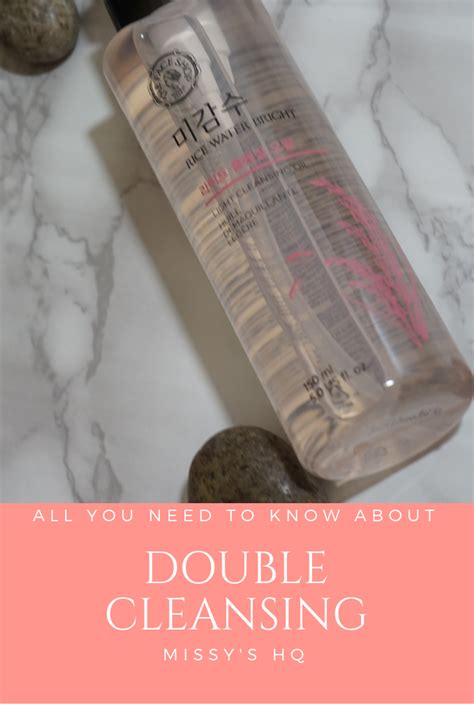 Double Cleanse The Effective Skincare Routine Double Cleansing