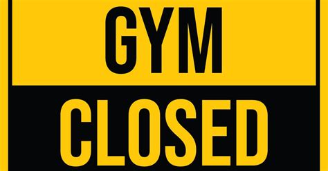 Gym Closed