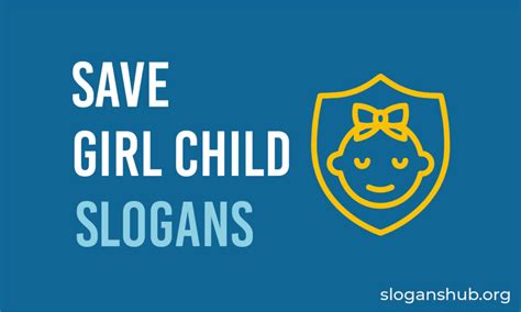 600 Powerful Save Girl Child Slogans And Save Girl Child Sayings