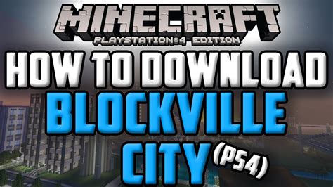 Minecraft Ps4 How To Download Blockville City Custom Map No Ps3