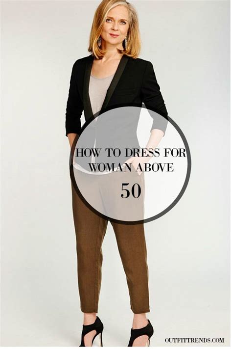 Dressing Styles For Women Over Outfits For Fifty Plus