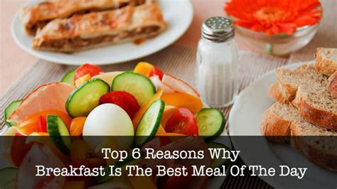 6 Reasons Why Breakfast Is The Best Meal Of The Day