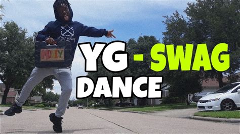 Yg Swag Official Dance Video Youtube