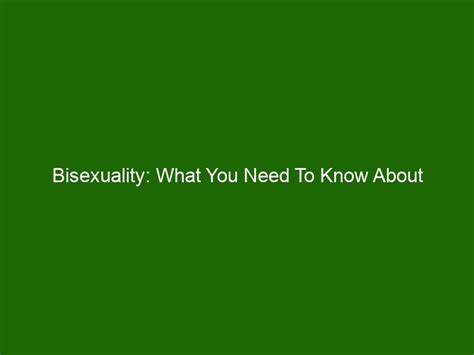 Bisexuality What You Need To Know About Accepting And Celebrating This Sexual Identity Health