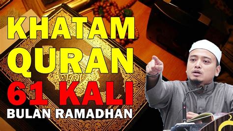 Ustaz Wadi Anuar Terbaru Special Ramadhan Kisah Khatam Quran 61 Kali