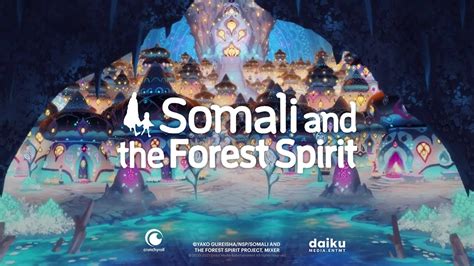 Somali And The Forest Spirit — Official Trailer Youtube