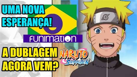 Funimation Anuncia Estreia No Brasil Naruto Shippuden SerÁ Dublado