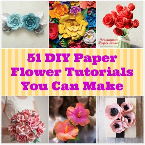 51 Diy Paper Flower Tutorials You Can Make
