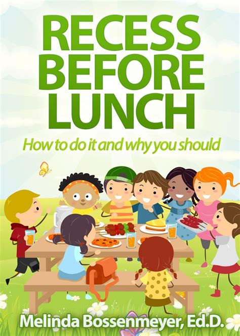 Recess Before Lunch Members Cafeteria Behavior School Climate