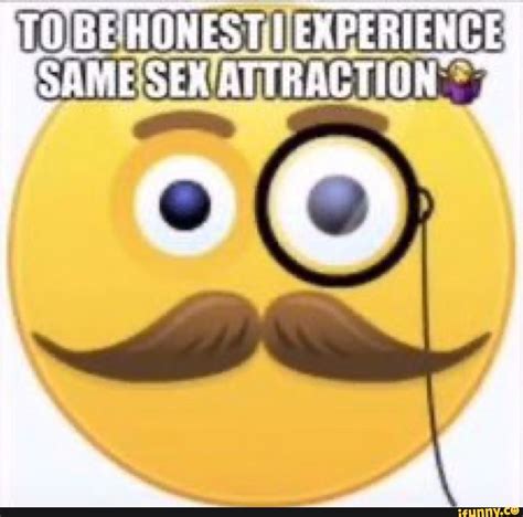 Tdbe Honest I Experience Same Sex Attraction Ifunny