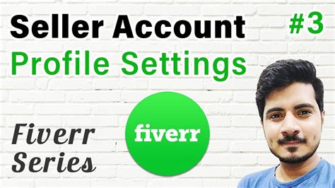 Important Settings Of Seller Account Profile On Fiverr Fiverr