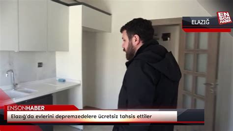 Elazığ da evlerini depremzedelere ücretsiz tahsis ettiler Dailymotion