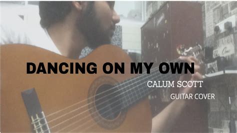 C g f somebody said you got a new friend c g f does she love you better than i can? Dancing on my Own|| Calum Scott|| Unplugged Acoustic ...