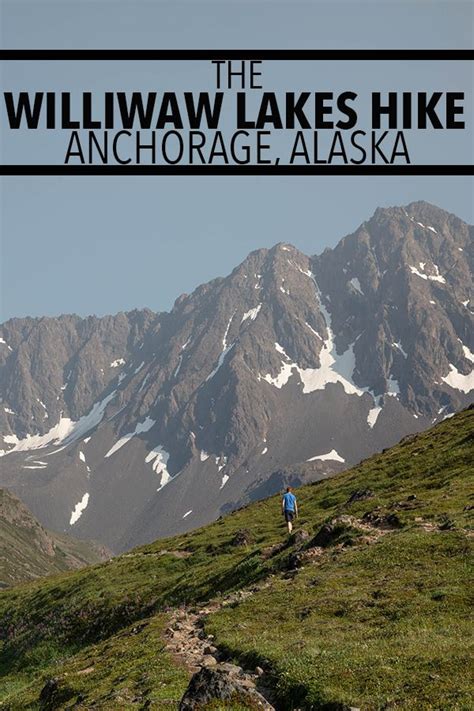 Williwaw Lakes Hike In Anchorage Alaska Anchorage Alaska Alaska