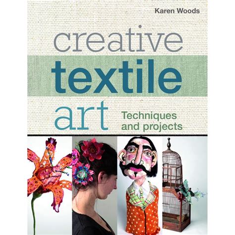 Creative Textile Art By Karen Woods Dryad Education