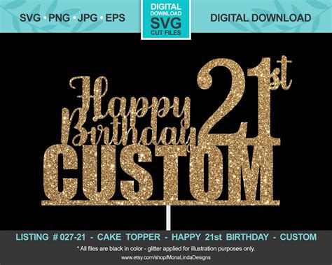Custom Happy 21st Birthday Svg Cake Topper Birthday Svg Cut Etsy