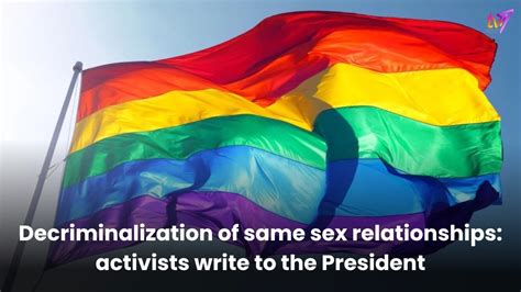 Decriminalization Of Same Sex Relationships Activists Write To The
